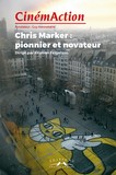Chris Marker - Cinémaction 2017